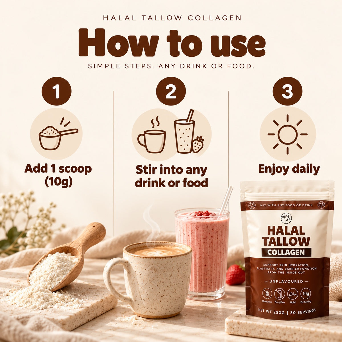 How to use Halal Tallow Collagen: add 1 scoop (10g), stir into any drink or food, enjoy daily